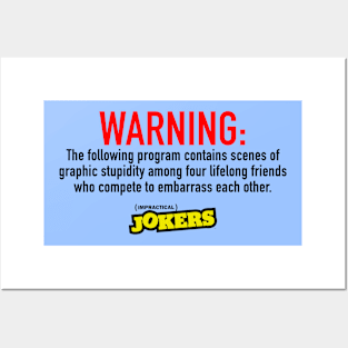 Impractical Jokers - Warning Posters and Art